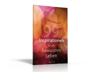 Buch: 99 Inspirationen für ein bewusstes Leben