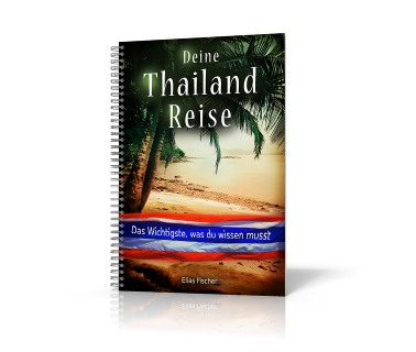 Deine Thailandreise Ebook mit Reisetipps