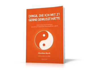 Dinge, die ich mit 21 gerne gewusst hätte 